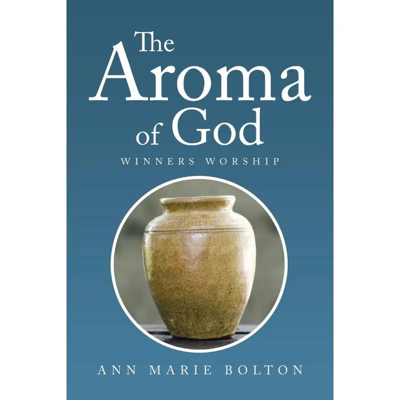 The Aroma Of God