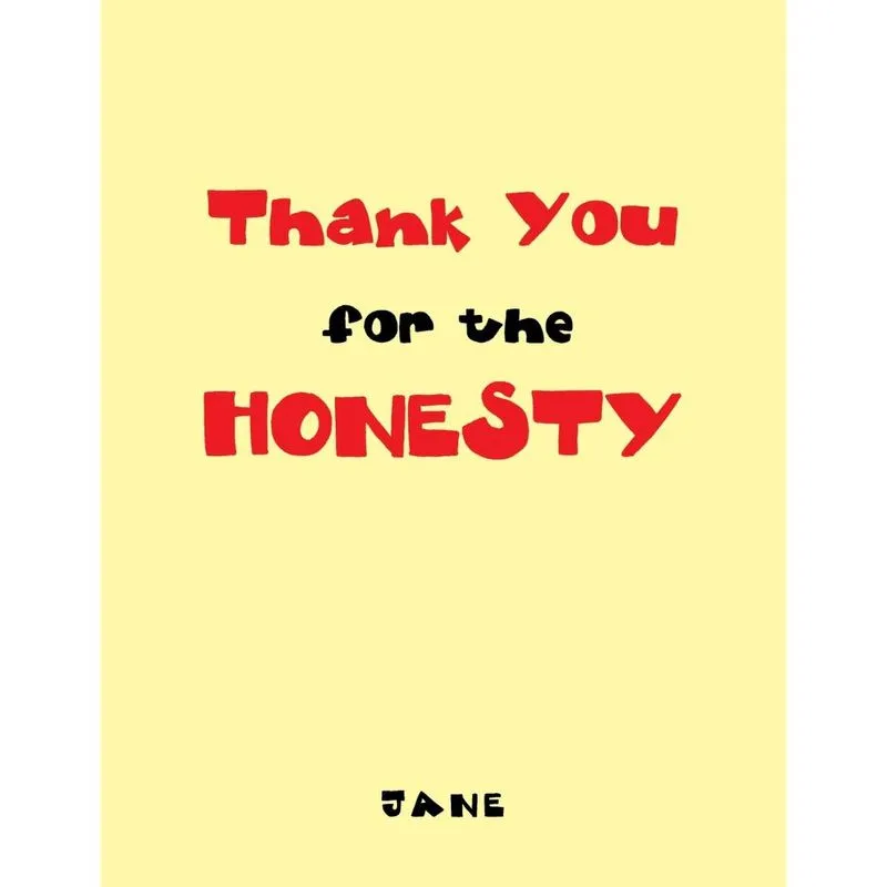 Thank You For The Honesty