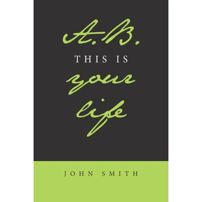 A.b. This Is Your Life