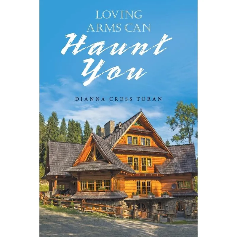 Loving Arms Can Haunt You