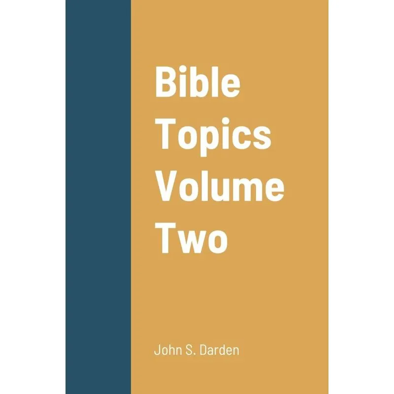 Bible Topics Volume Two