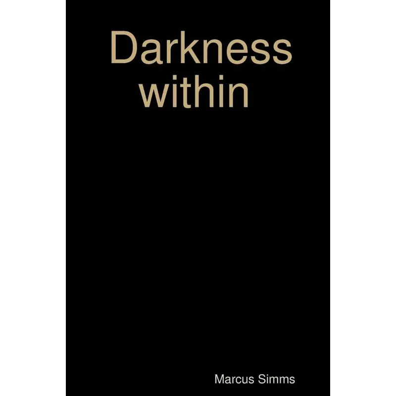 Darkness within