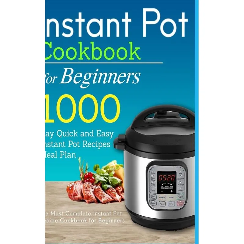 Instant Pot Cookbook for Beginners