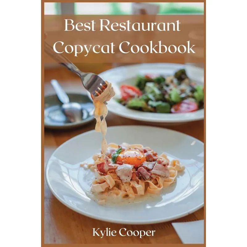 Best Restaurant Copycat Cookbook