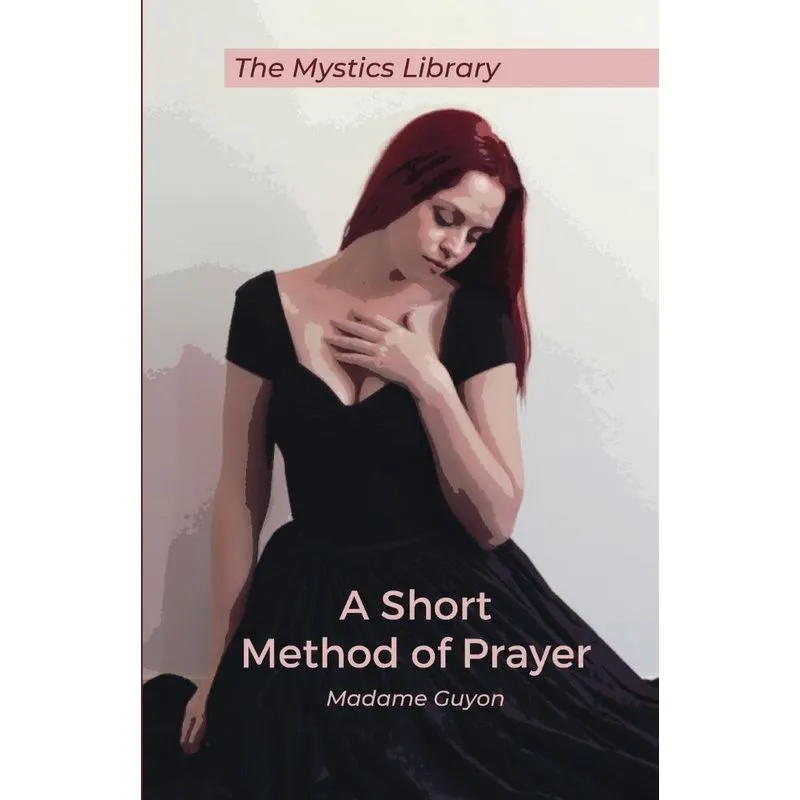 A Short Method Of Prayer