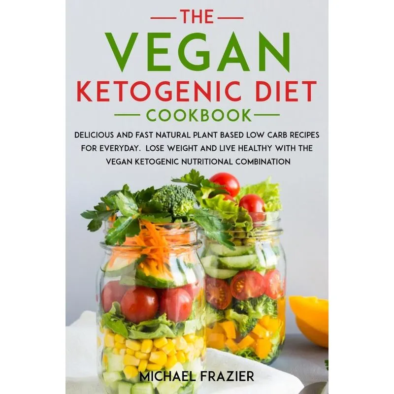 The vegan ketogenic diet cookbook