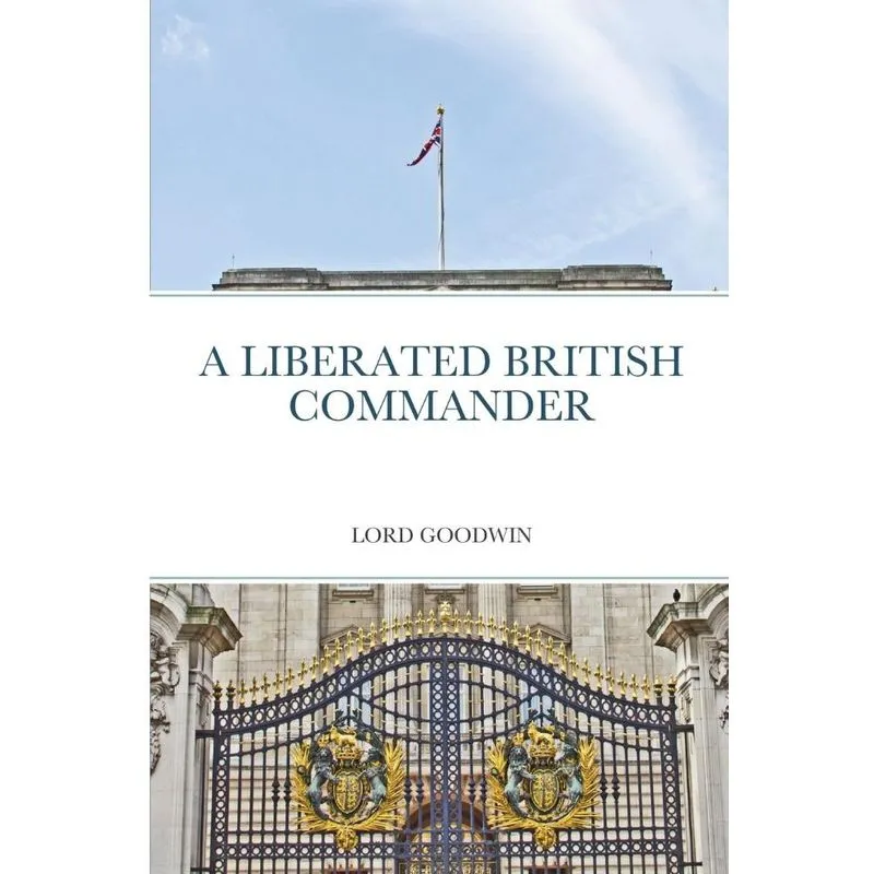 A LIBERATED BRITISH COMMANDER