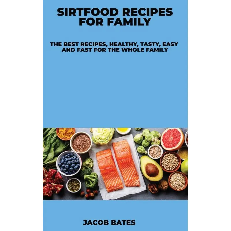 Sirtfood Recipes for Family