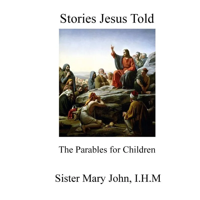 Stories Jesus Told