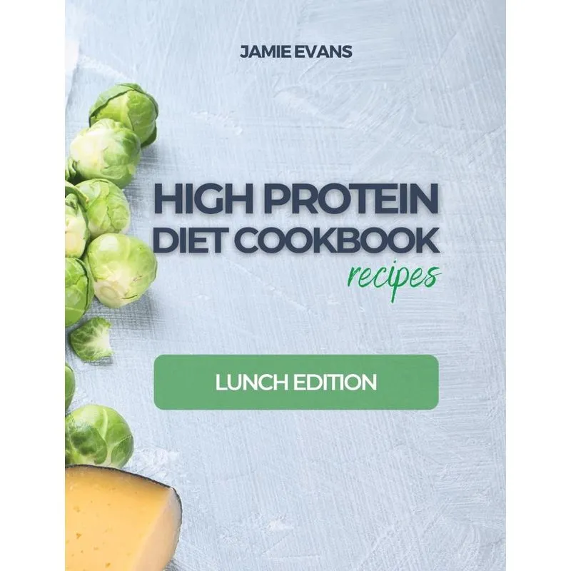 HIGH PROTEIN DIET COOKBOOK recipes