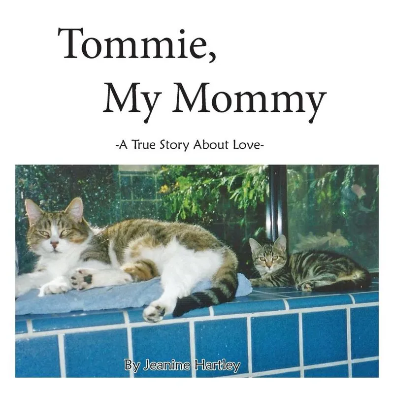 TOMMIE, MY MOMMY