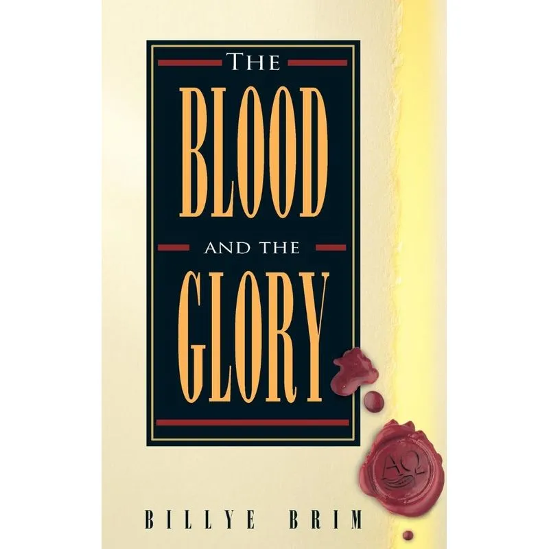 The Blood and the Glory. The Blood and the Glory