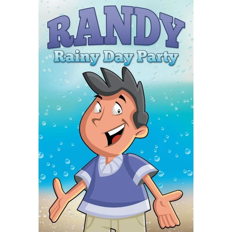 Randy Rainy Day Party