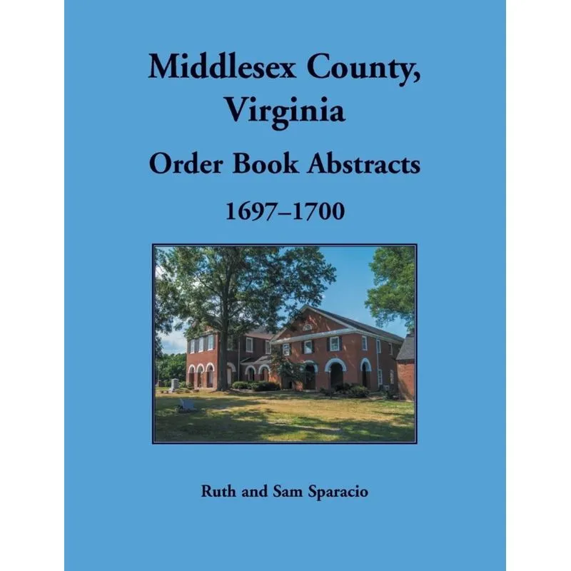 Middlesex County, Virginia Order Book, 1697-1700