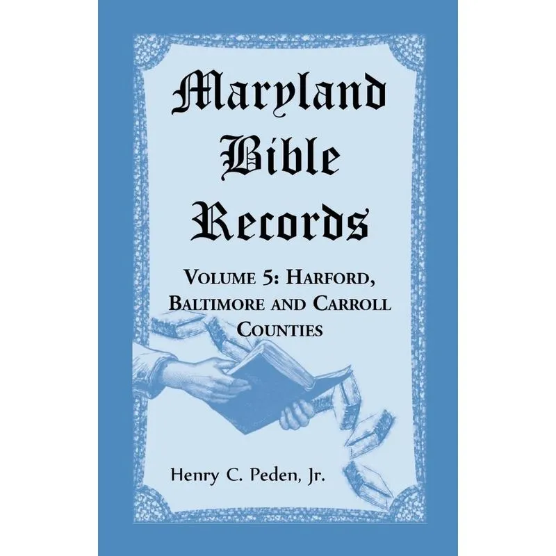 Maryland Bible Records, Volume 5