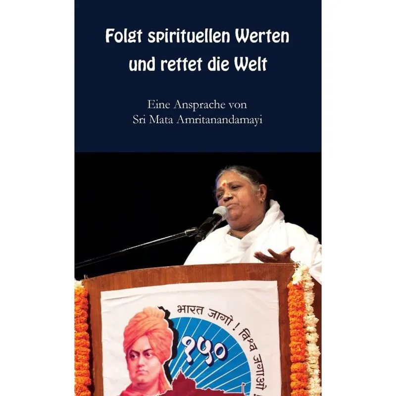 Folgt spirituellen Werten und rettet die Welt