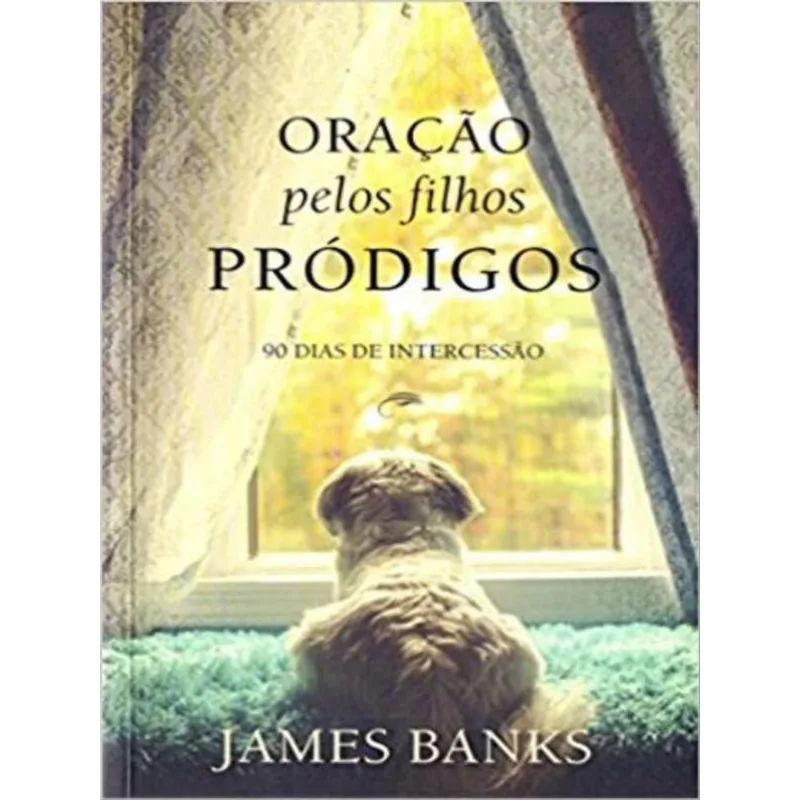 ORAÇAO PELOS FILHOS PRODIGOS