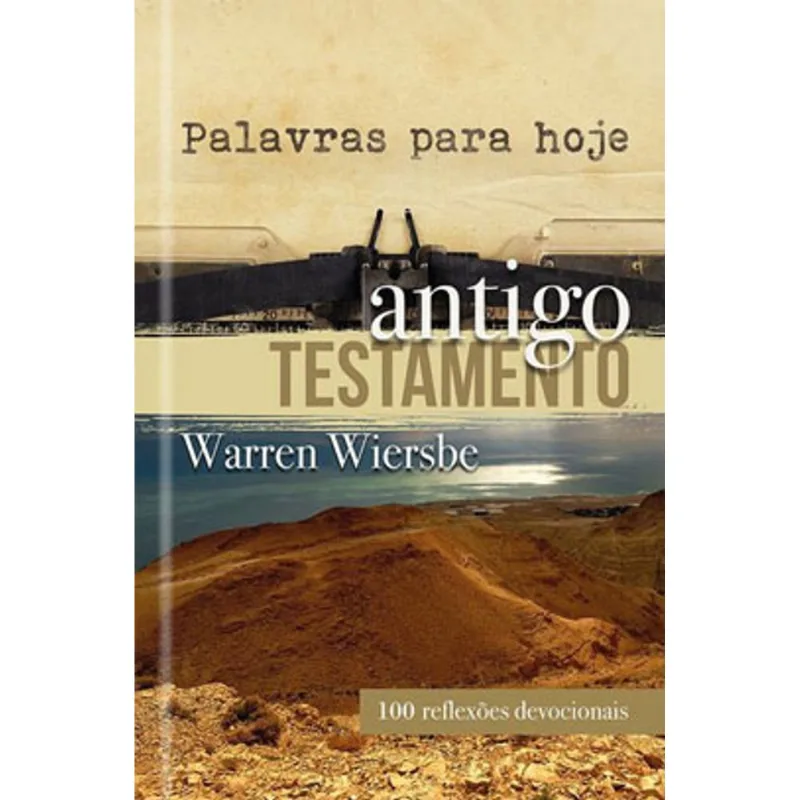 PALAVRAS PARA HOJE - ANTIGO TESTAMENTO