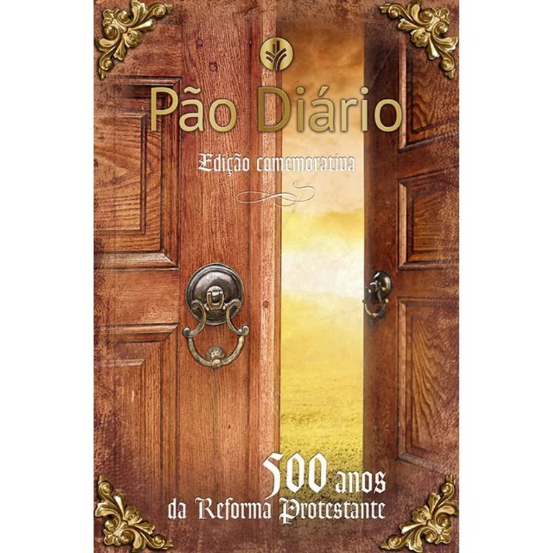 PÃO DIÁRIO - 500 ANOS DA REFORMA PROTESTANTE
