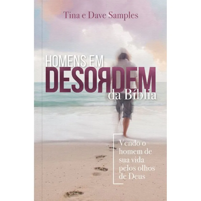 HOMENS EM DESORDEM DA BÍBLIA