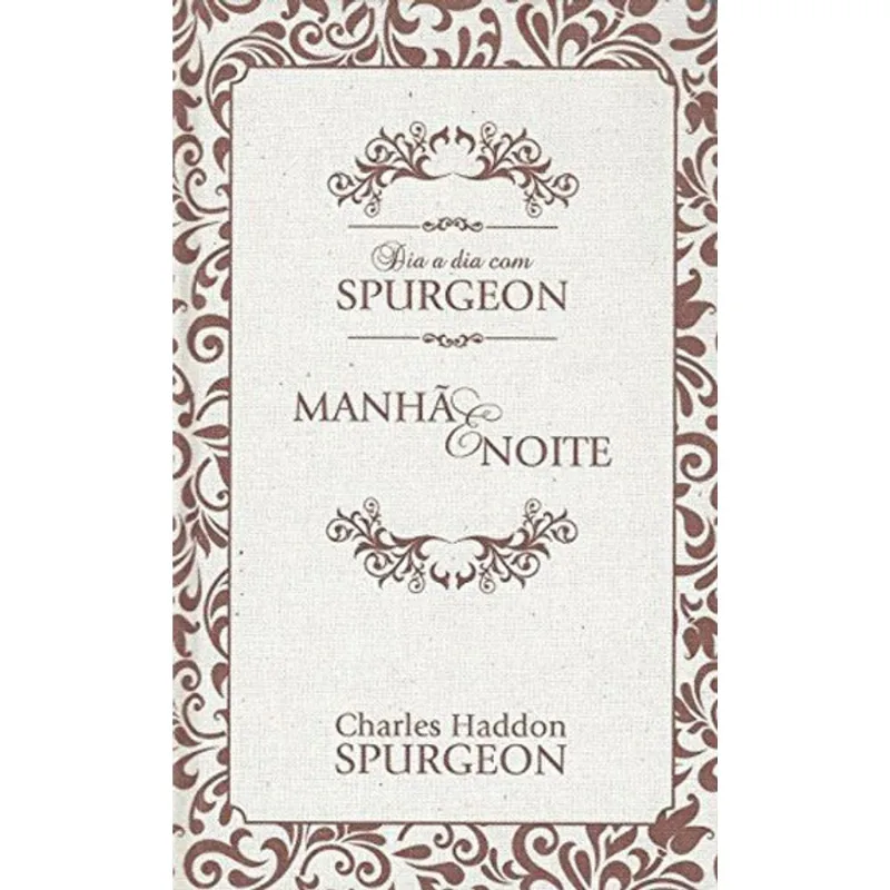 DIA A DIA COM SPURGEON TECIDO - MANHA E NOITE