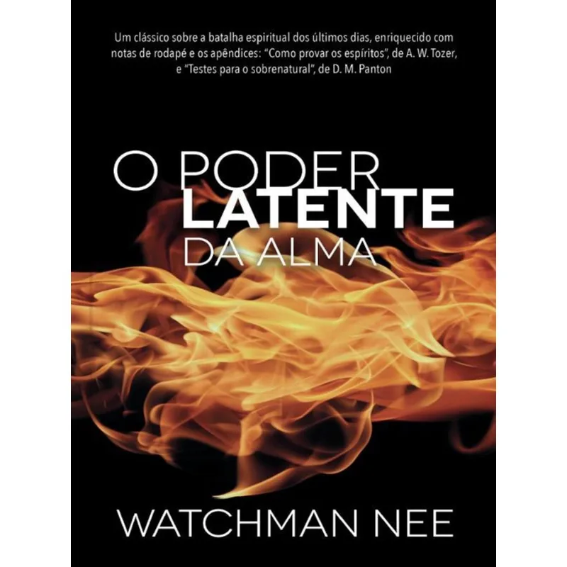 O PODER LATENTE DA ALMA