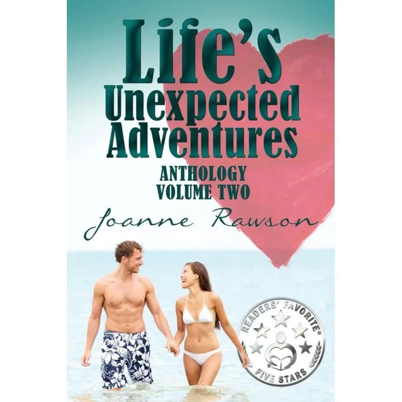 Lifes Unexpected Adventures-Vol. 2