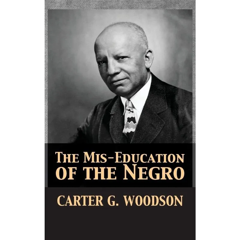 The Mis-Education of the Negro