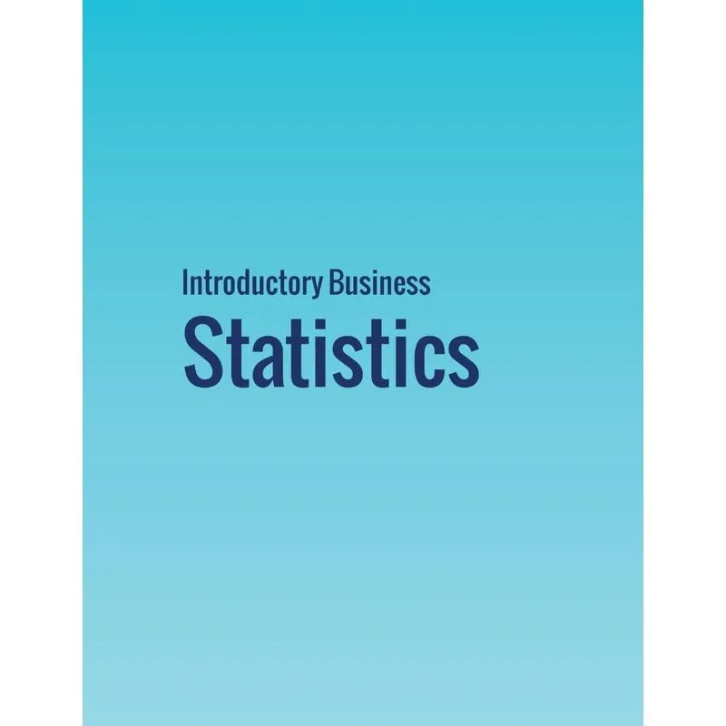 Introductory Business Statistics