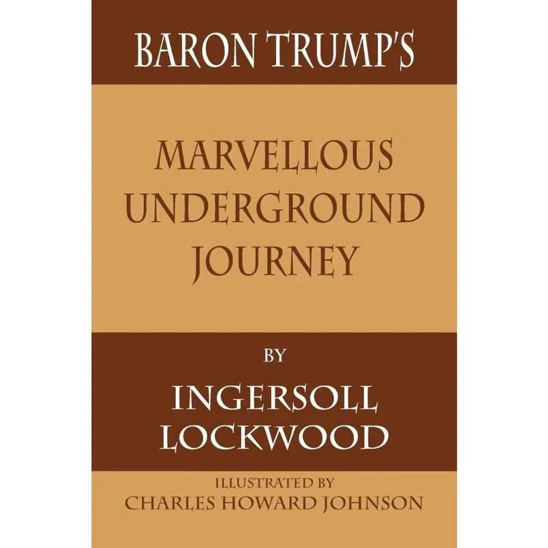 Baron Trumps Marvellous Underground Journey