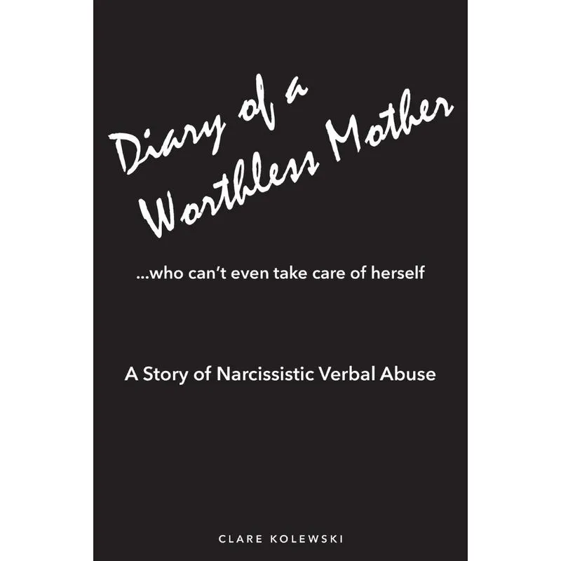 Diary of a Worthless Mother