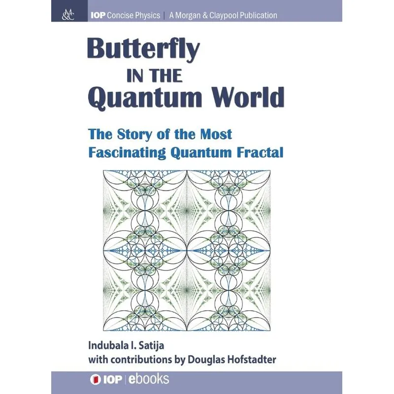 The Butterfly in the Quantum World