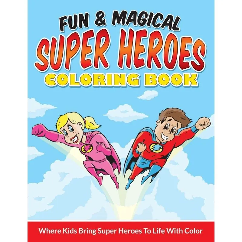 Fun & Magical Super Heroes Coloring Book