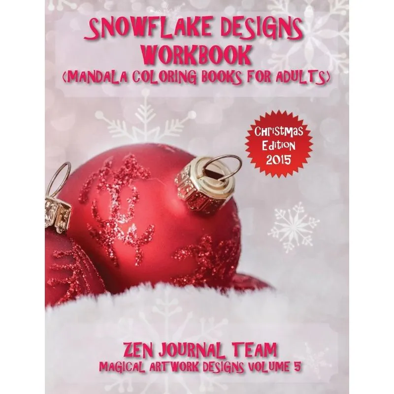 Snowflake Designs Workbook (Mandala Coloring Books For Adul