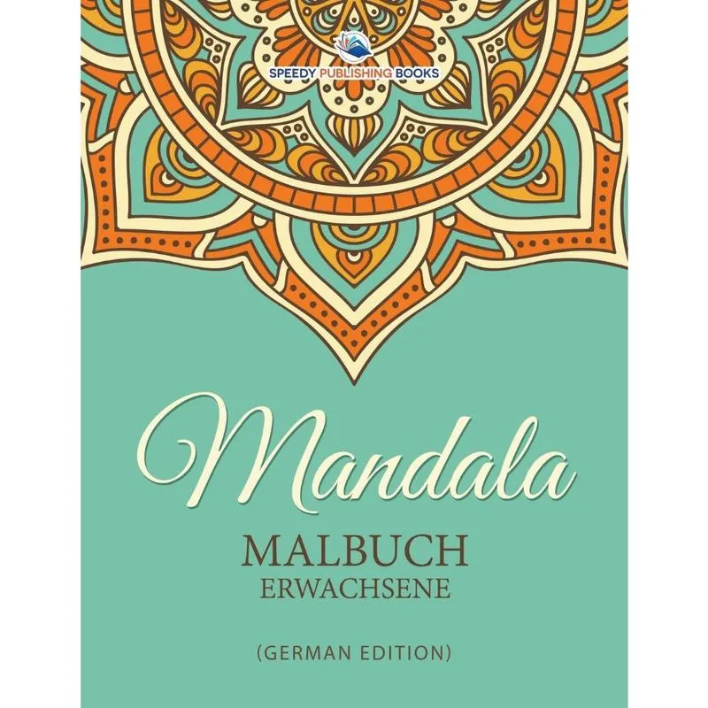 Mandala Malbuch Erwachsene (German Edition)