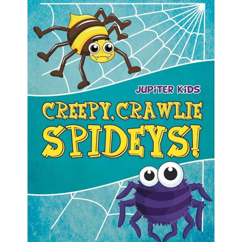 Creepy, Crawlie Spideys!