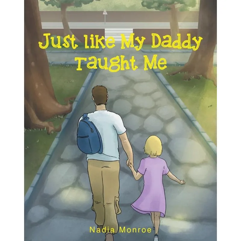 Just Like My Daddy Taught Me
