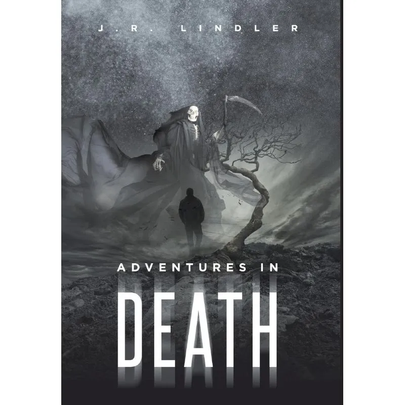 Adventures in Death