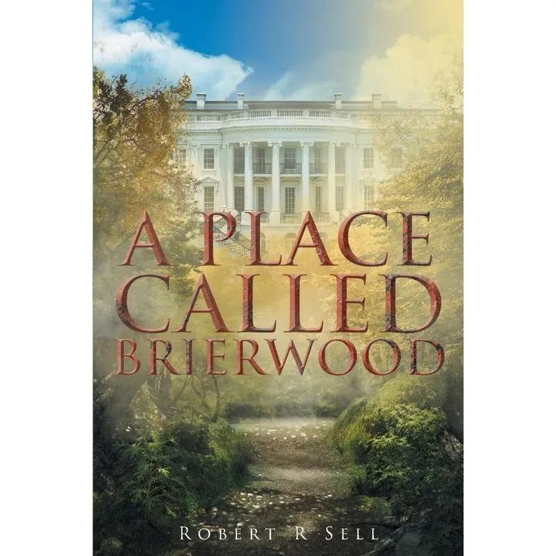 A Place Called Brierwood