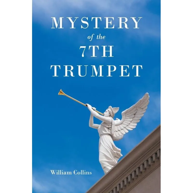 Mystery of the 7th Trumpet
