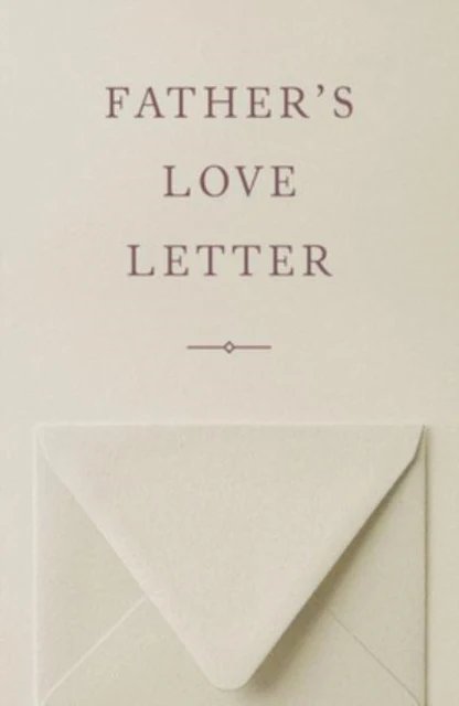 Father`s Love Letter (American Tract Society 25–pack)