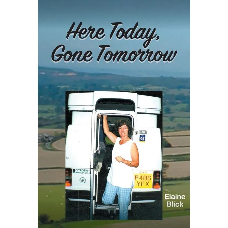 Here Today, Gone Tomorrow