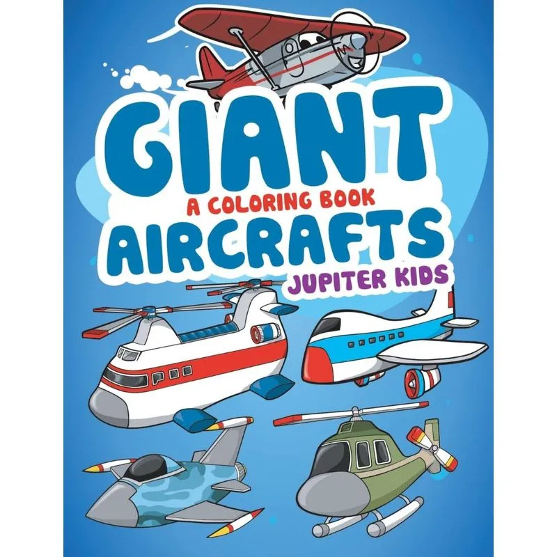 Giant Aircrafts (A Coloring Book)