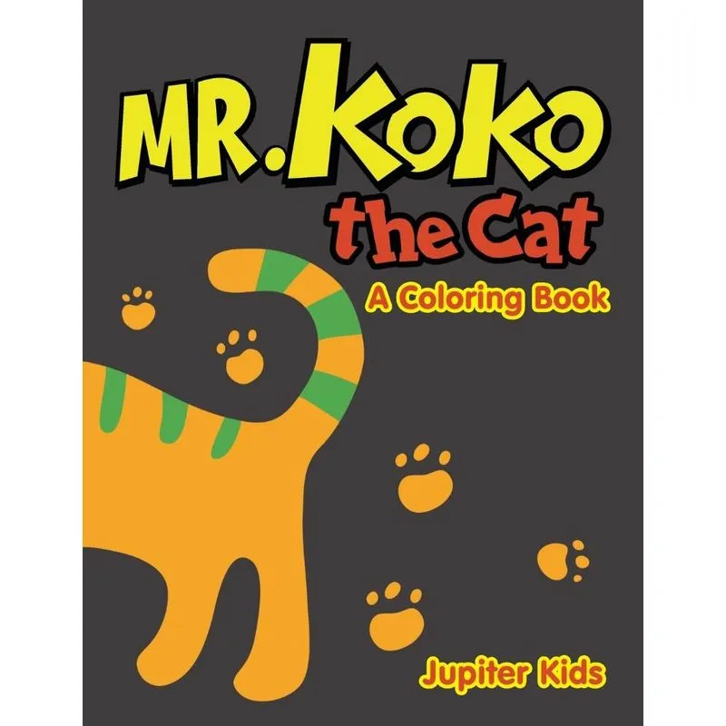 Mr. Koko the Cat (A Coloring Book)