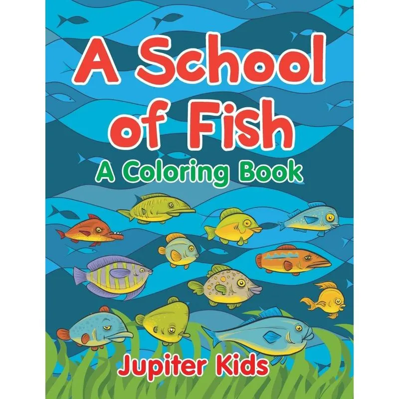A School of Fish (A Coloring Book)
