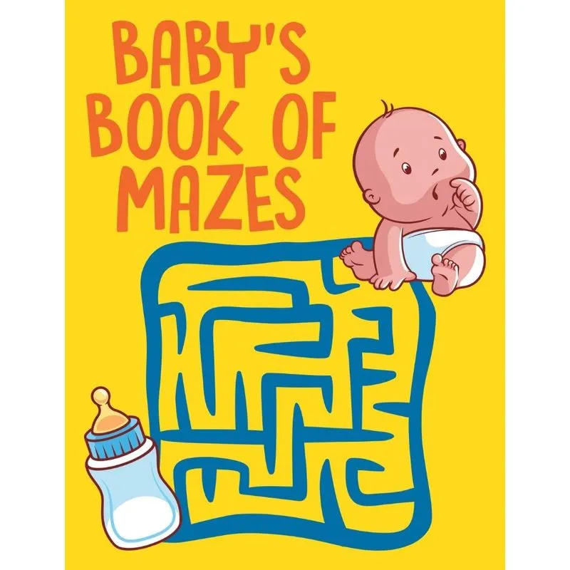 Babys Book of Mazes
