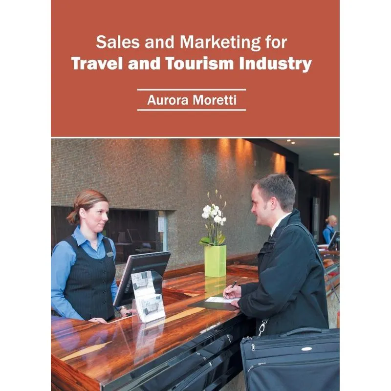 Sales and Marketing for Travel and Tourism Industry