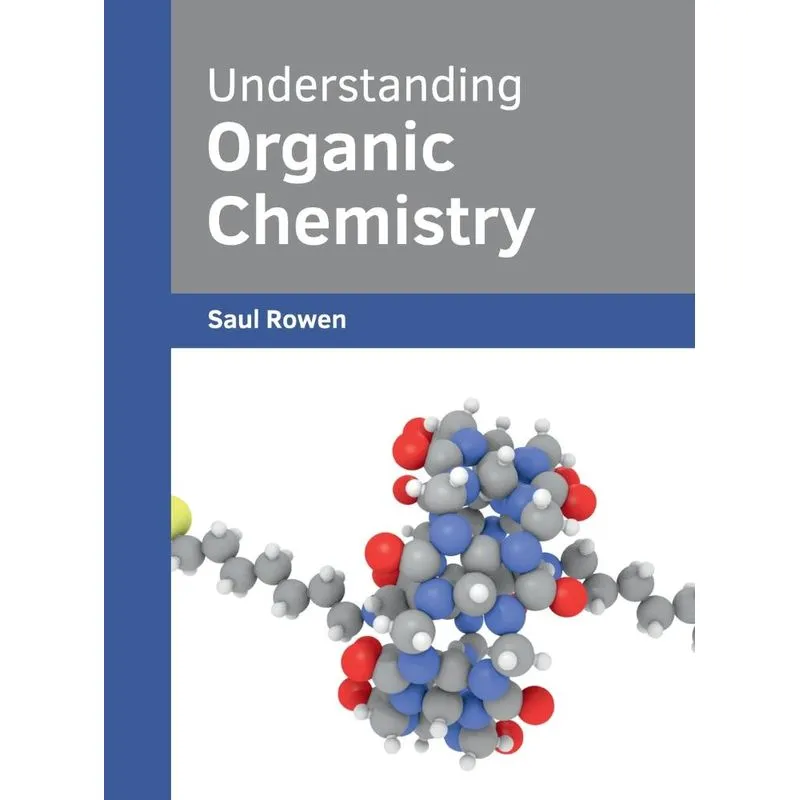 Understanding Organic Chemistry