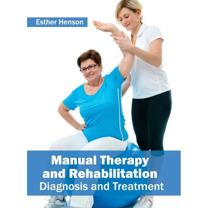 Manual Therapy and Rehabilitation