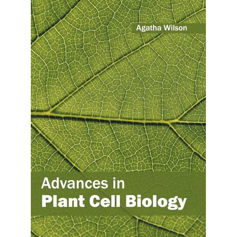 Advances in Plant Cell Biology